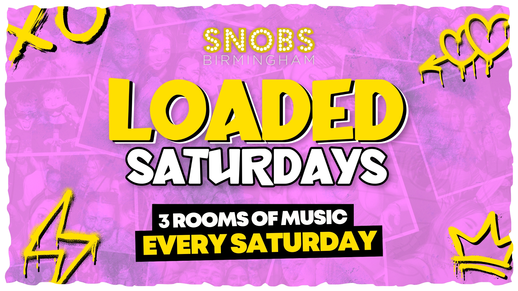 LOADED SATURDAYS [TONIGHT] 13th July