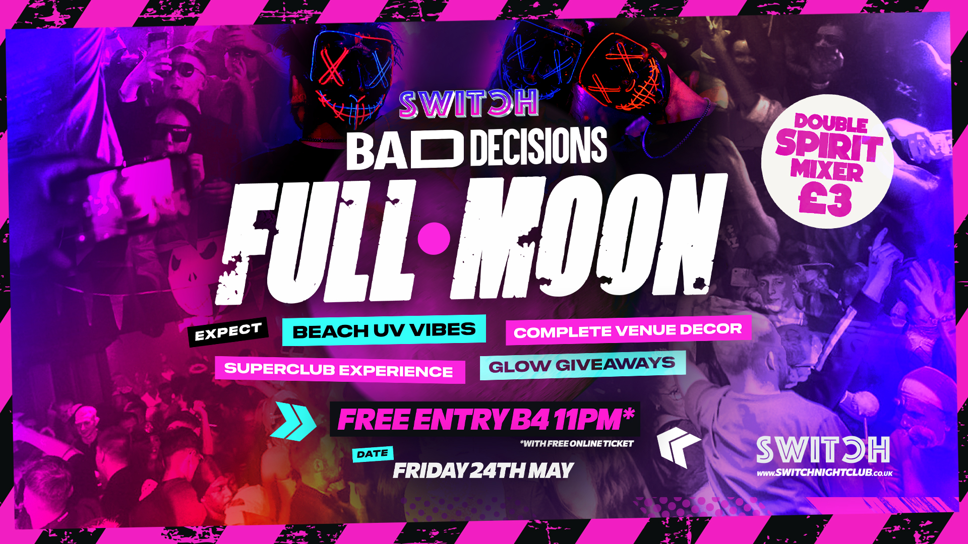 FULL MOON PARTY! | Fridays @ SWITCH | £3 DBL Spirit Mixers ALL NIGHT