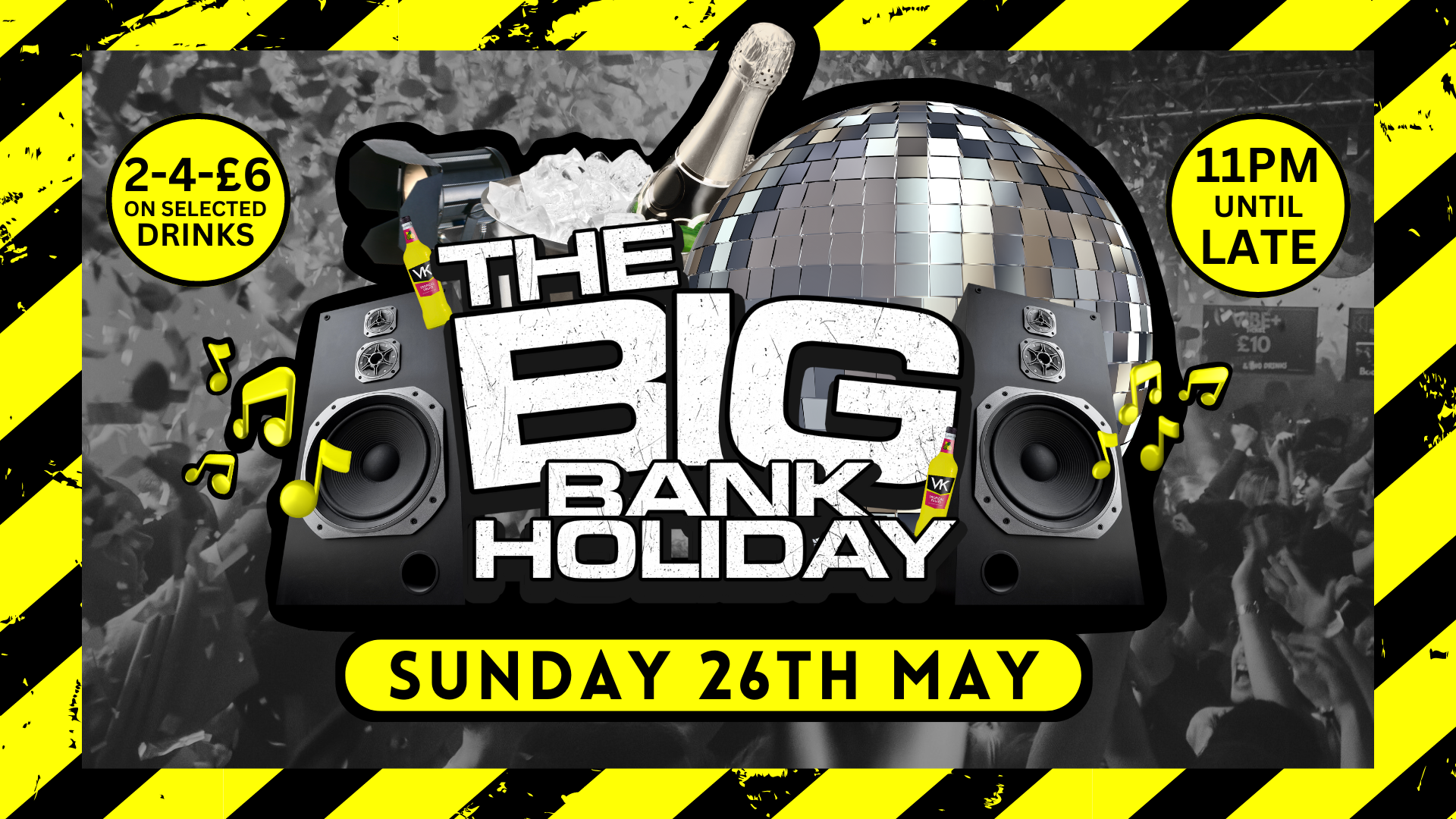 The BIG Bank Holiday – Sunday 26th May