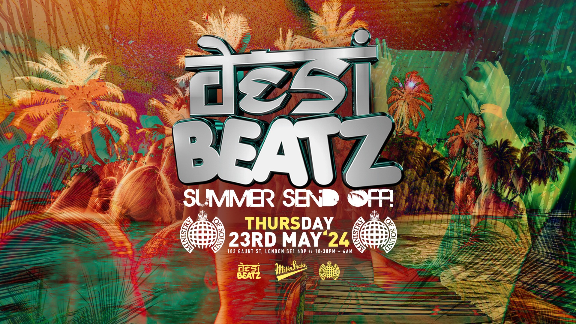 TONIGHT 11PM | Desi Beatz Presents: THE SUMMER SEND OFF📢 Ministry of Sound 📢