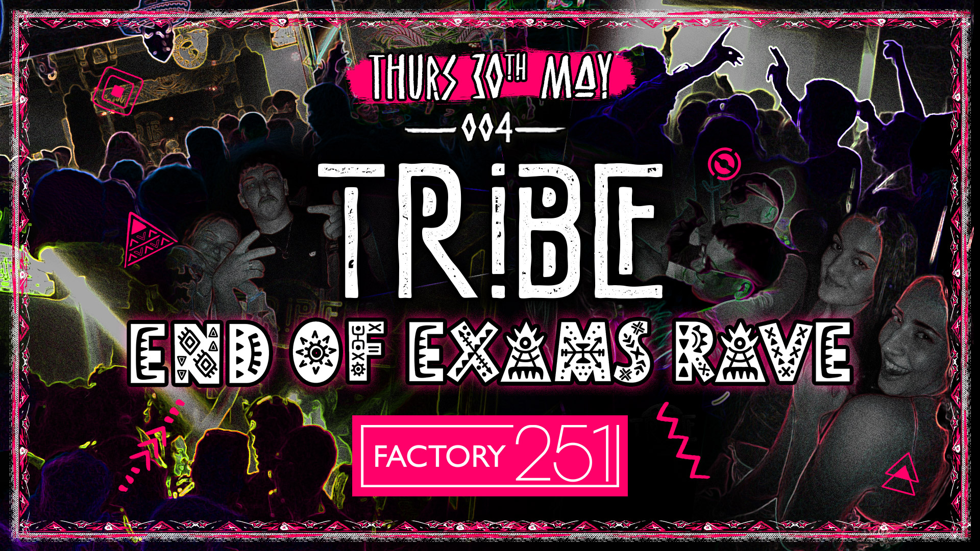TRIBE 🌴 @ FACTORY | THURSDAY #004 | END OF EXAMS RAVE 🎶 TICKETS NOW ON SALE