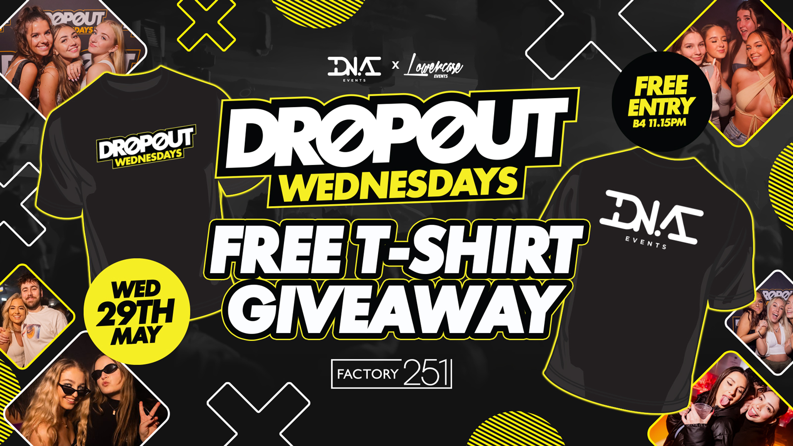 Dropout Wednesdays at Factory Free T Shirt Giveaway Free Entry at FAC251 Factory Manchester Manchester on 29th May Fatsoma