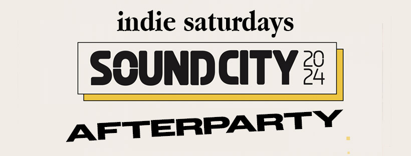 SHINDIE & INDIE SATURDAYS SOUNDCITY OFFICIAL AFTERPARTY (FREE ENTRY) – 6AM FINISH –  ZANZIBAR – £4 DOUBLES & MIXER