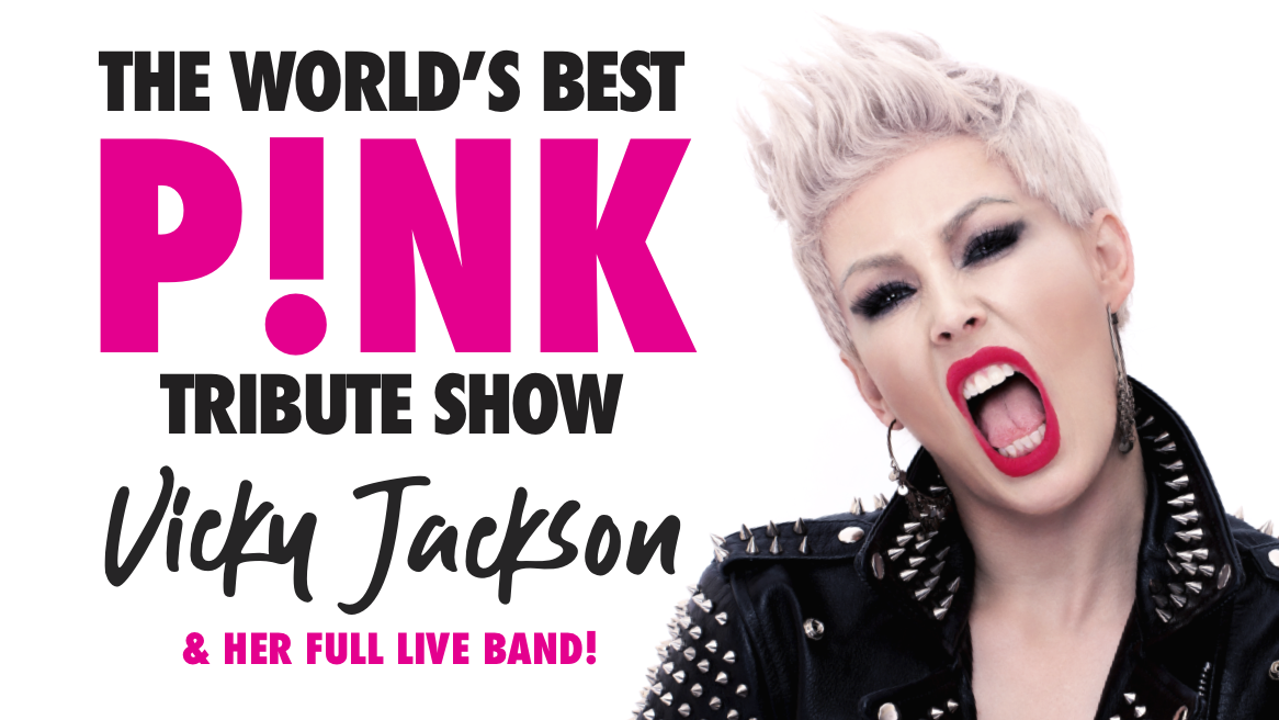 🚨 SOLD OUT! 💗 P!NK LIVE – starring VICKY JACKSON and her full live band!