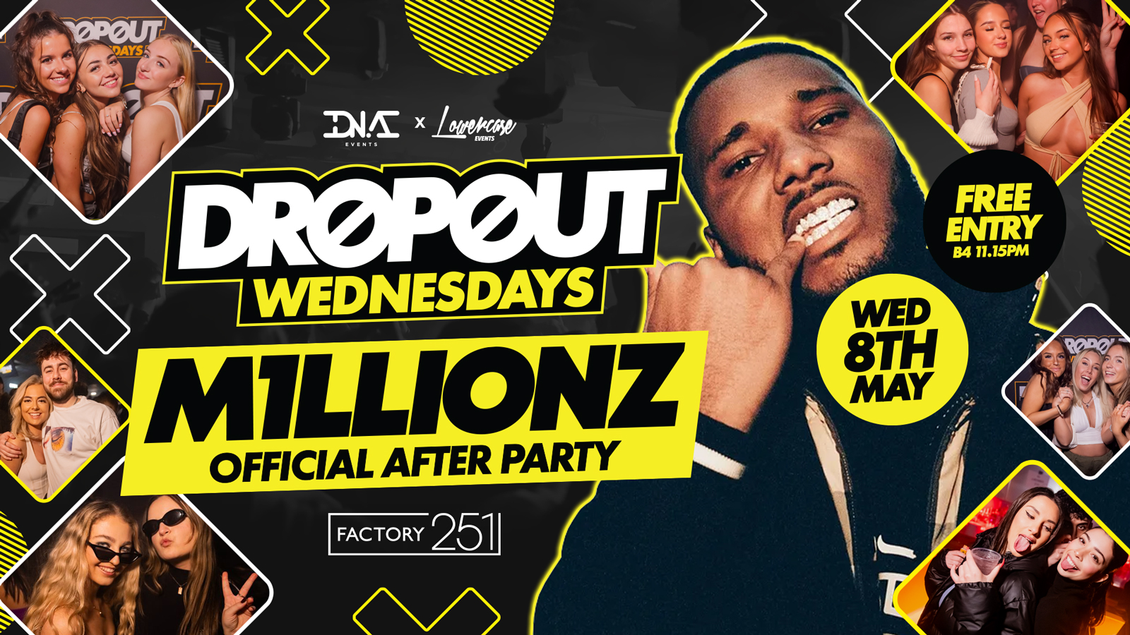 Dropout Wednesdays- Millionz Official After Party – Free Entry 🎟