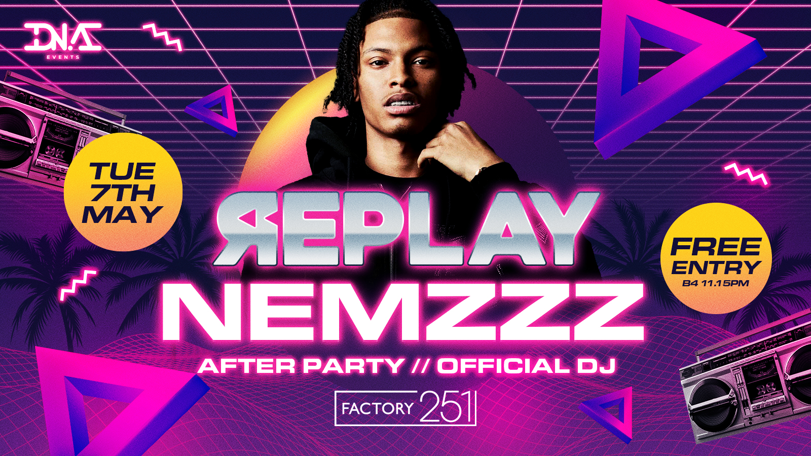 Replay Tuesdays – Nemzzz After Party – Free Entry 🚀