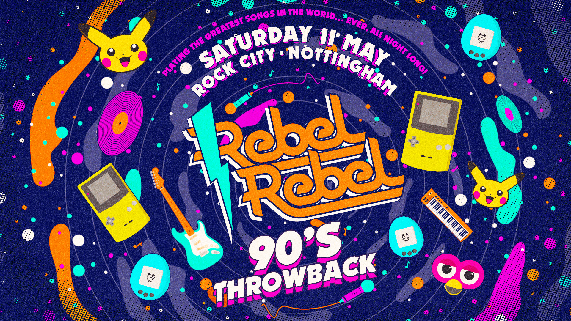 Rebel Rebel – 90s Throwback Special – Nottingham’s Greatest Saturday Night – 11/05/24