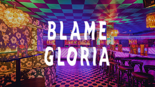 Thursday | Blame Gloria | Covent Garden