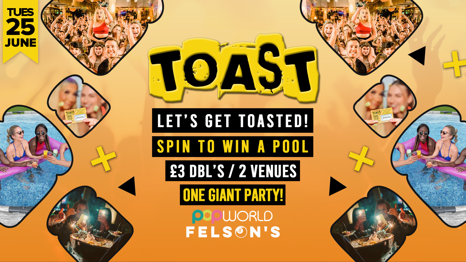 Toast • Spin To Win A Swimming Pool • Popworld & Felsons