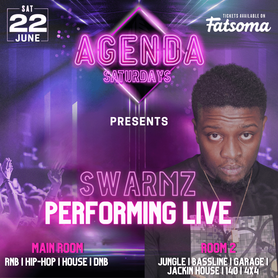 AGENDA SATURDAYS presents SWARMZ