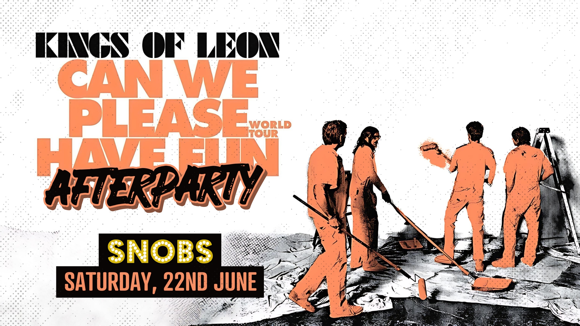 KINGS OF LEON AFTER-PARTY AT SNOBS – 22nd June