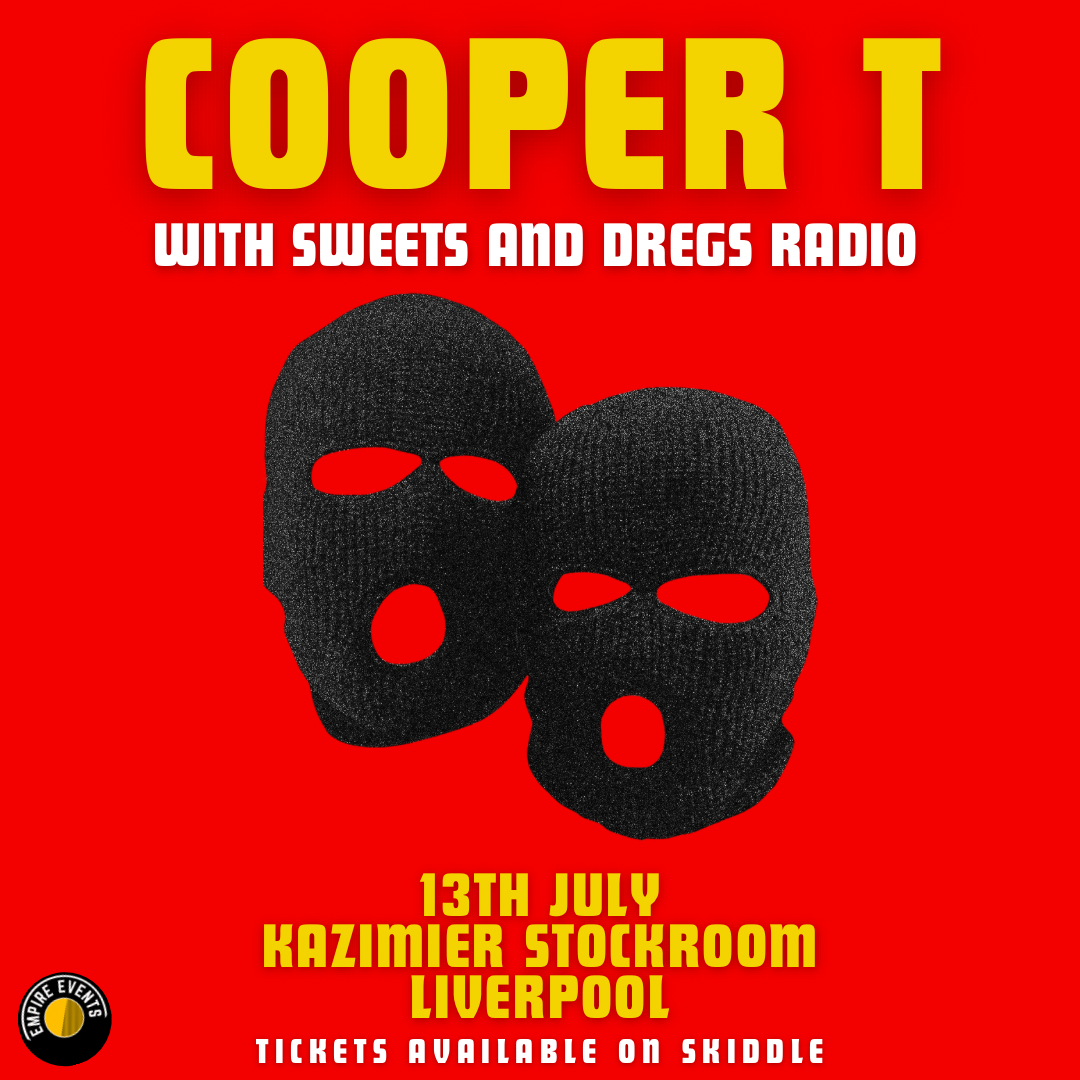 COOPER T + Sweets & Dregs Radio