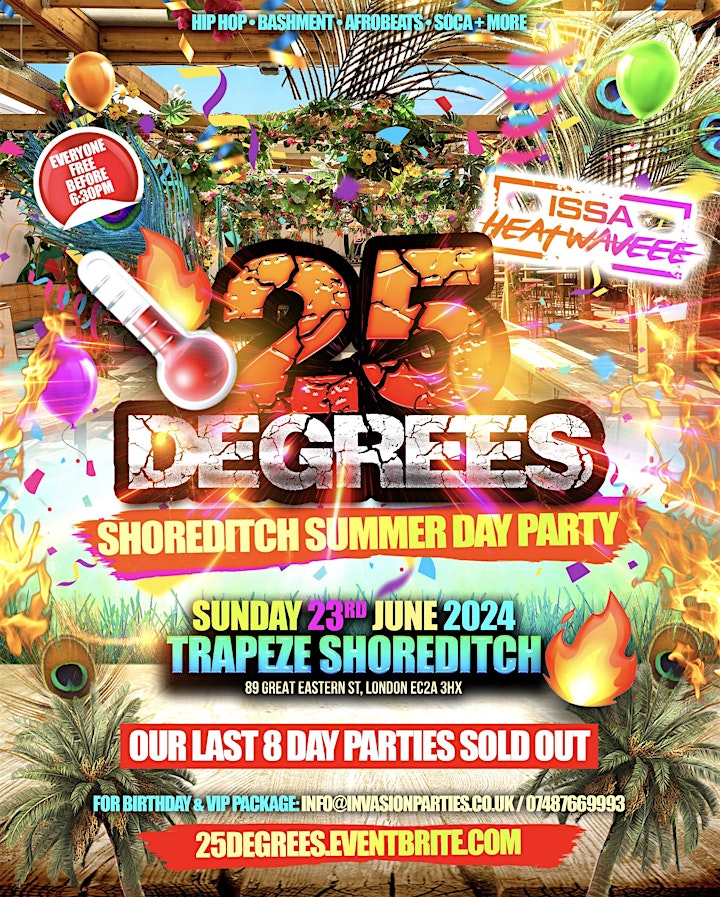 25 DEGREES – FREE Shoreditch Summer Day Party – TODAY