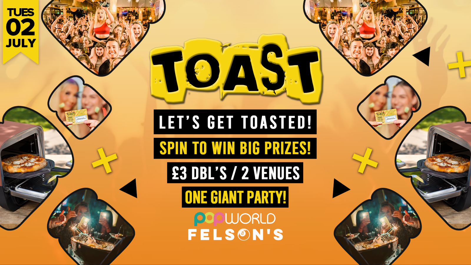 Toast • Spin To Win BIG Prizes • Popworld & Felsons