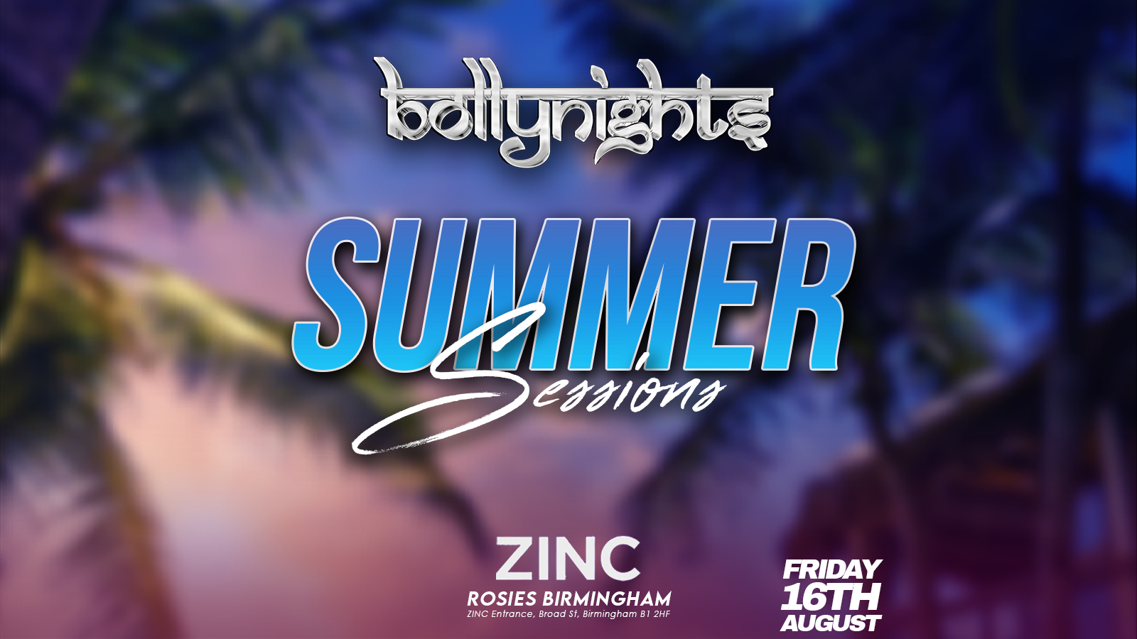 Bollynights Birmingham –  Friday 16th August | Summer Sessions in Zinc at Rosies