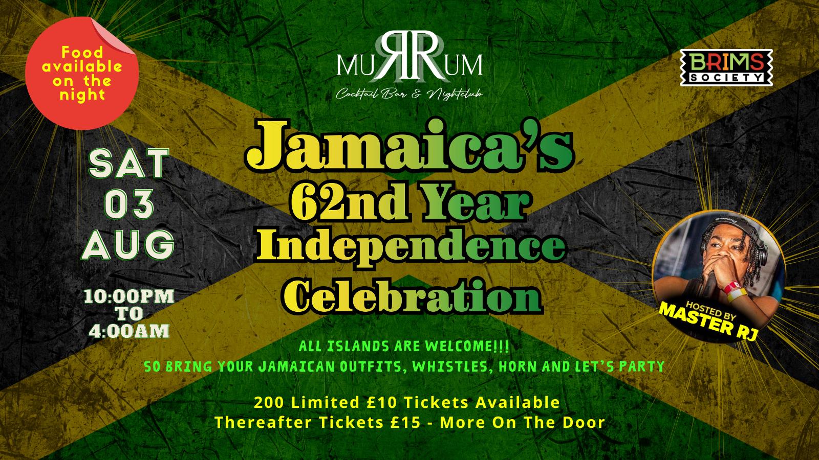 JAMAICA’S 62nd YEAR INDEPENDENCE CELEBRATION NIGHT PARTY (from 10pm) with FREE RUM PUNCH ON ARRIVAL