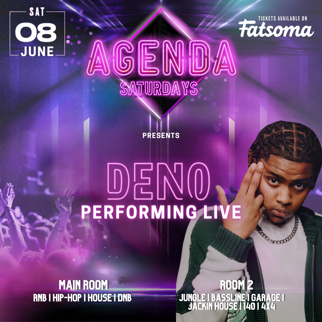 AGENDA SATURDAYS presents DENO