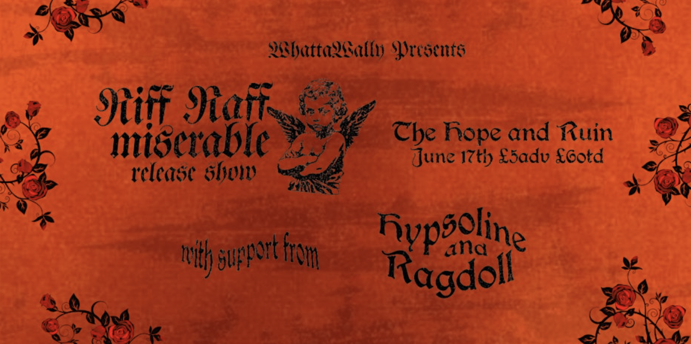 RIFF RAFF Miserable Release Show