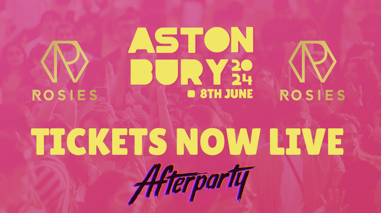 ASTONBURY 2024 Afterparty @ Rosies