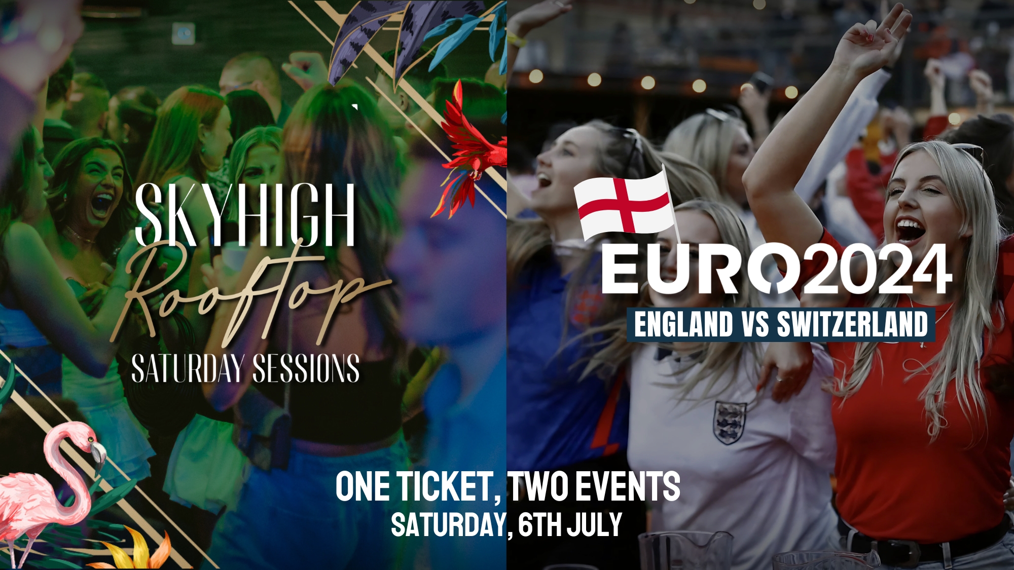 SKYHIGH SATURDAYS x ENGLAND VS SWITZERLAND – (ONE TICKET, TWO EVENTS)