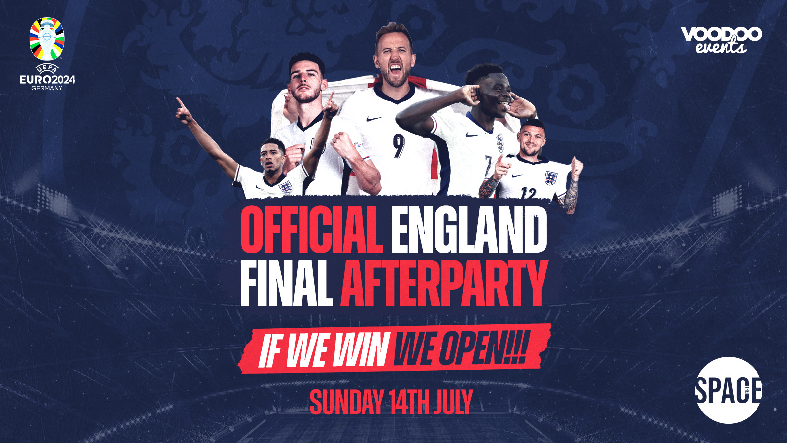 THE OFFICIAL ENGLAND FINAL AFTER PARTY AT SPACE LEEDS – IF WE WIN WE OPEN