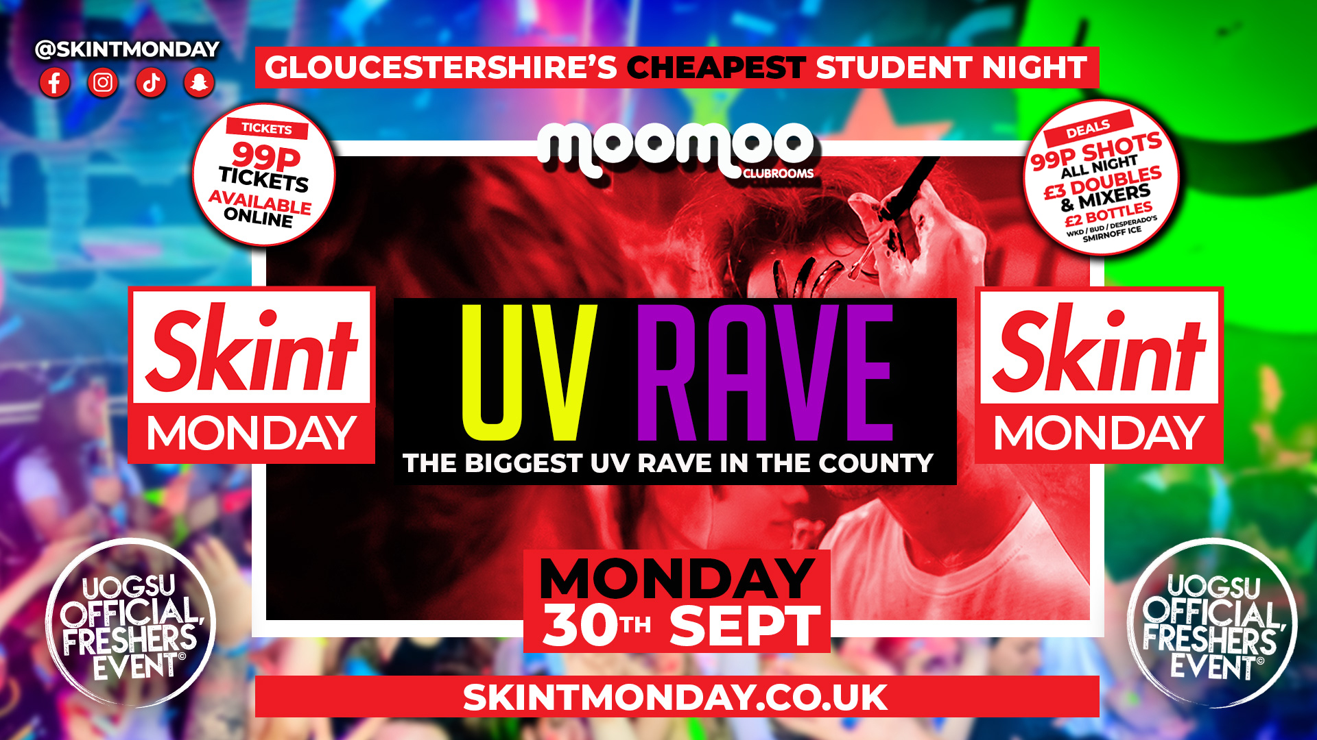 🤑 SKINT MONDAYS 💰 🌟 SKINT UV RAVE! 🌟 WEAR YOUR SKINT T-SHIRT FOR FREE ENTRY WITH SHOT!! 💰