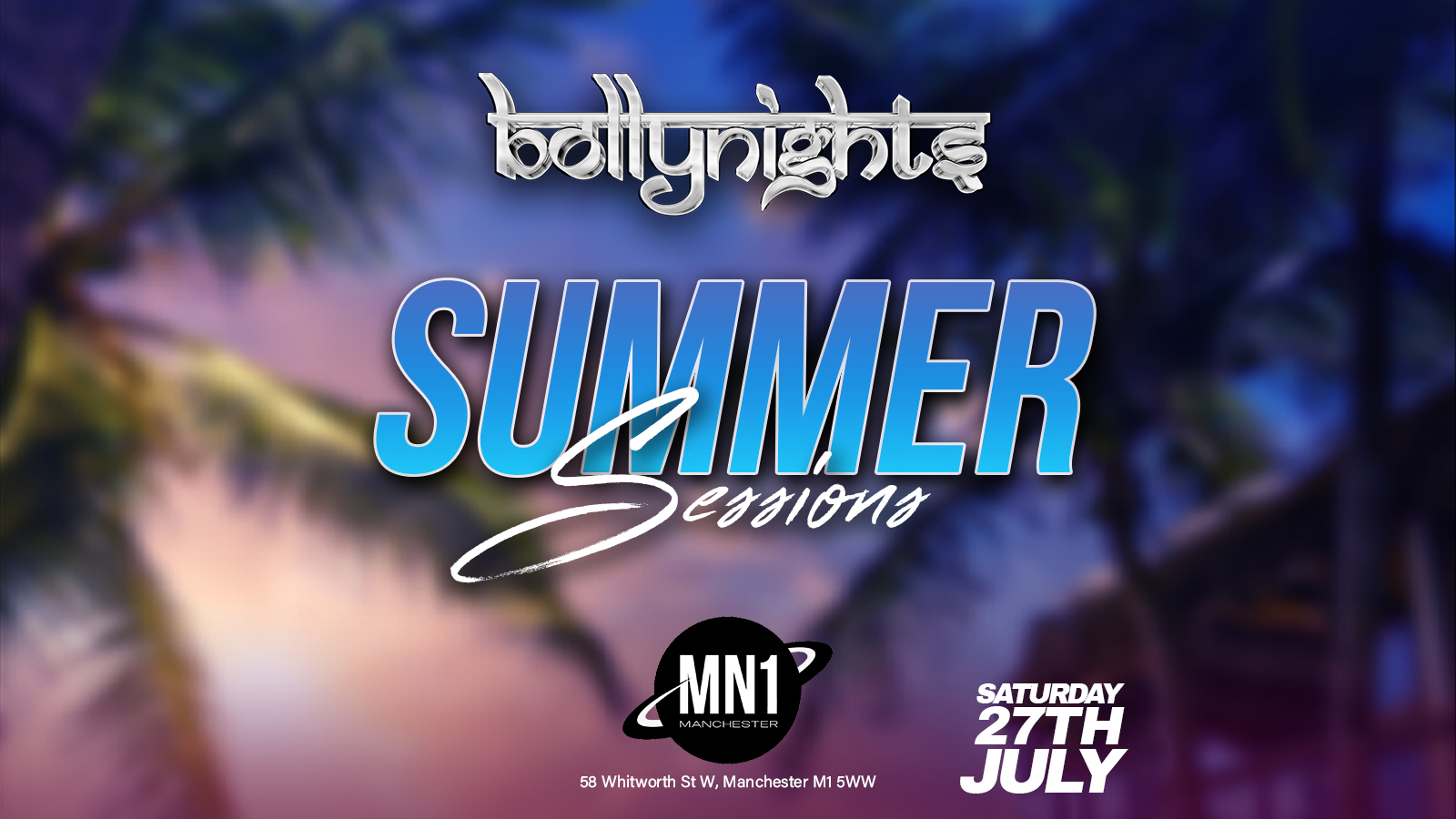 Bollynights Manchester – Saturday 27th July | Summer Sessions at MN1 (Vision)