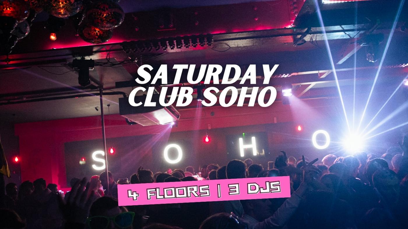 Saturday Night Soho | Soho Rooms Newcastle | 10th August