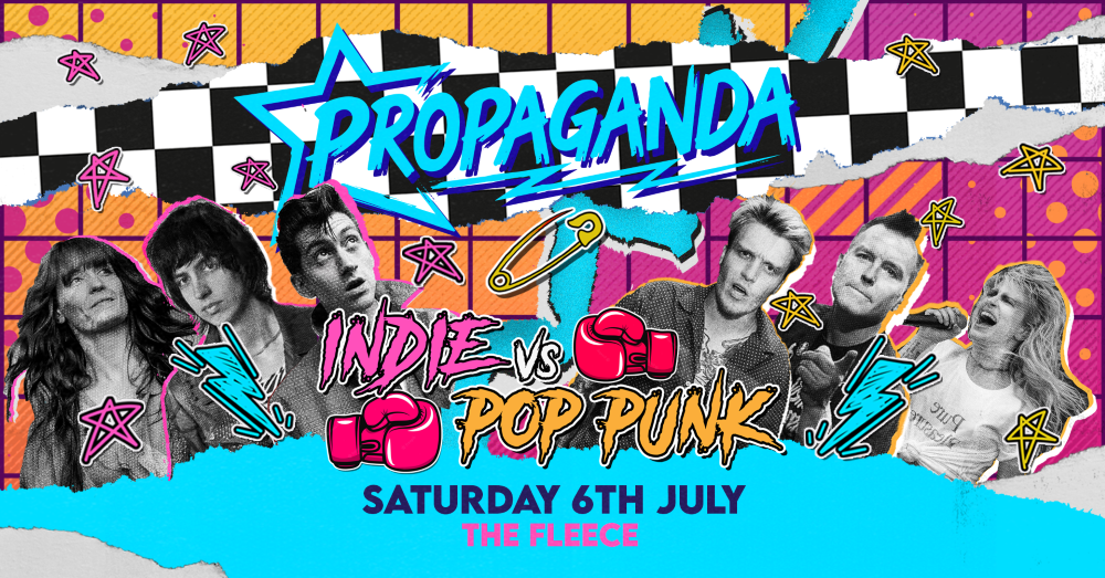 TONIGHT! Propaganda Bristol – Indie vs Pop-Punk!