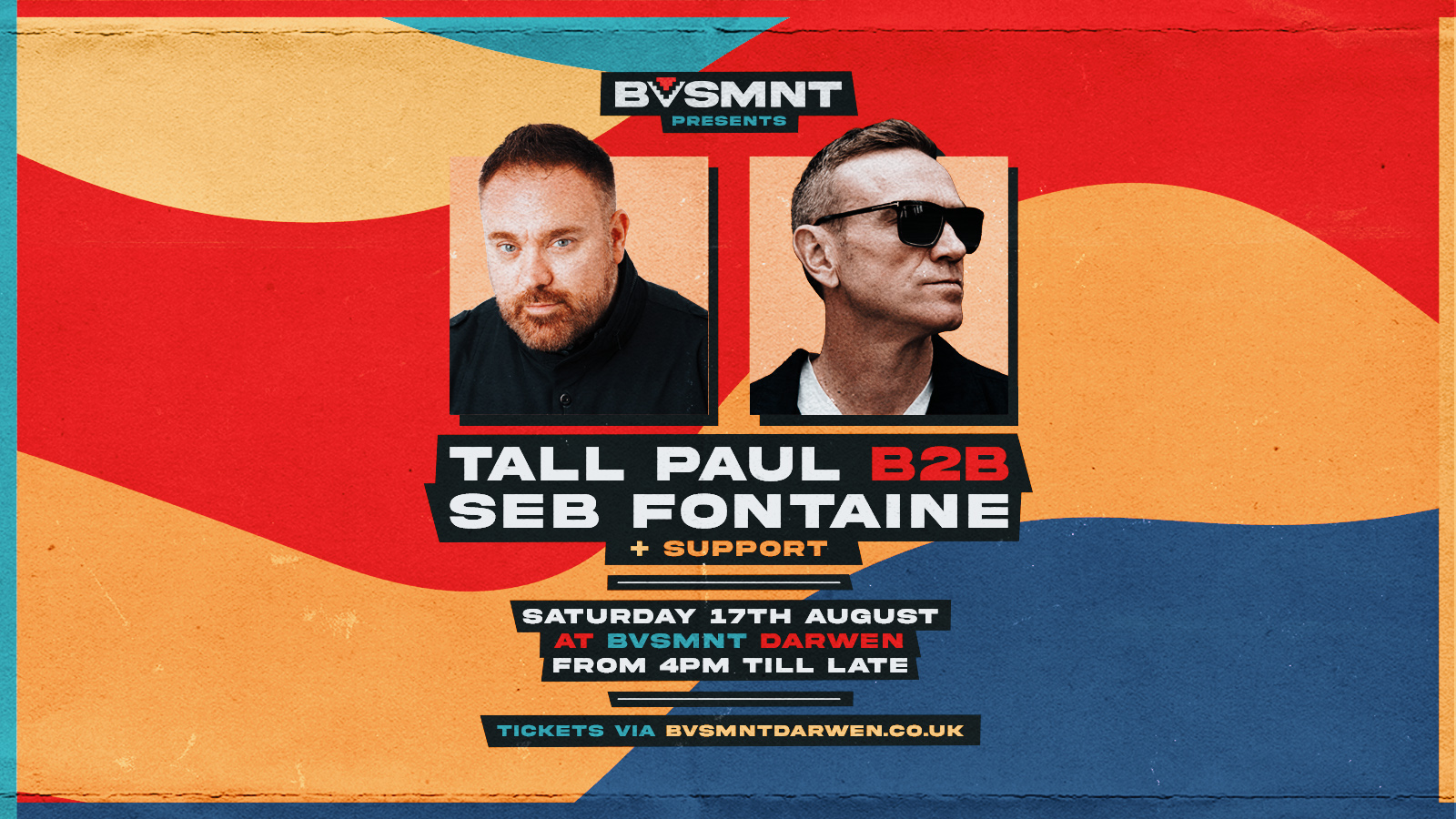 BVSMNT Presents Tall Paul & Seb Fontaine