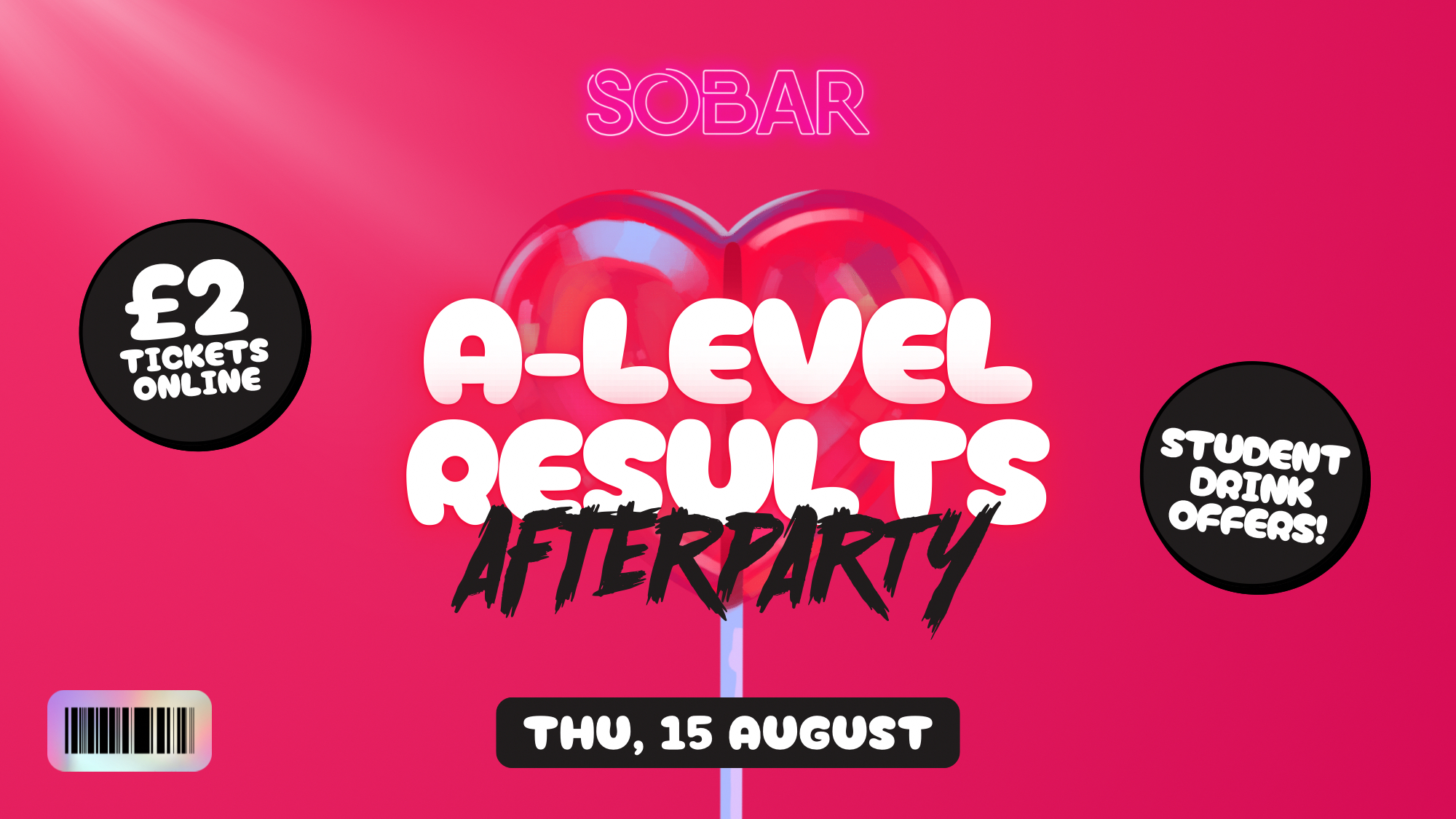 SOBAR [FINAL TIX!!] A LEVEL RESULTS AFTERPARTY [15/08]