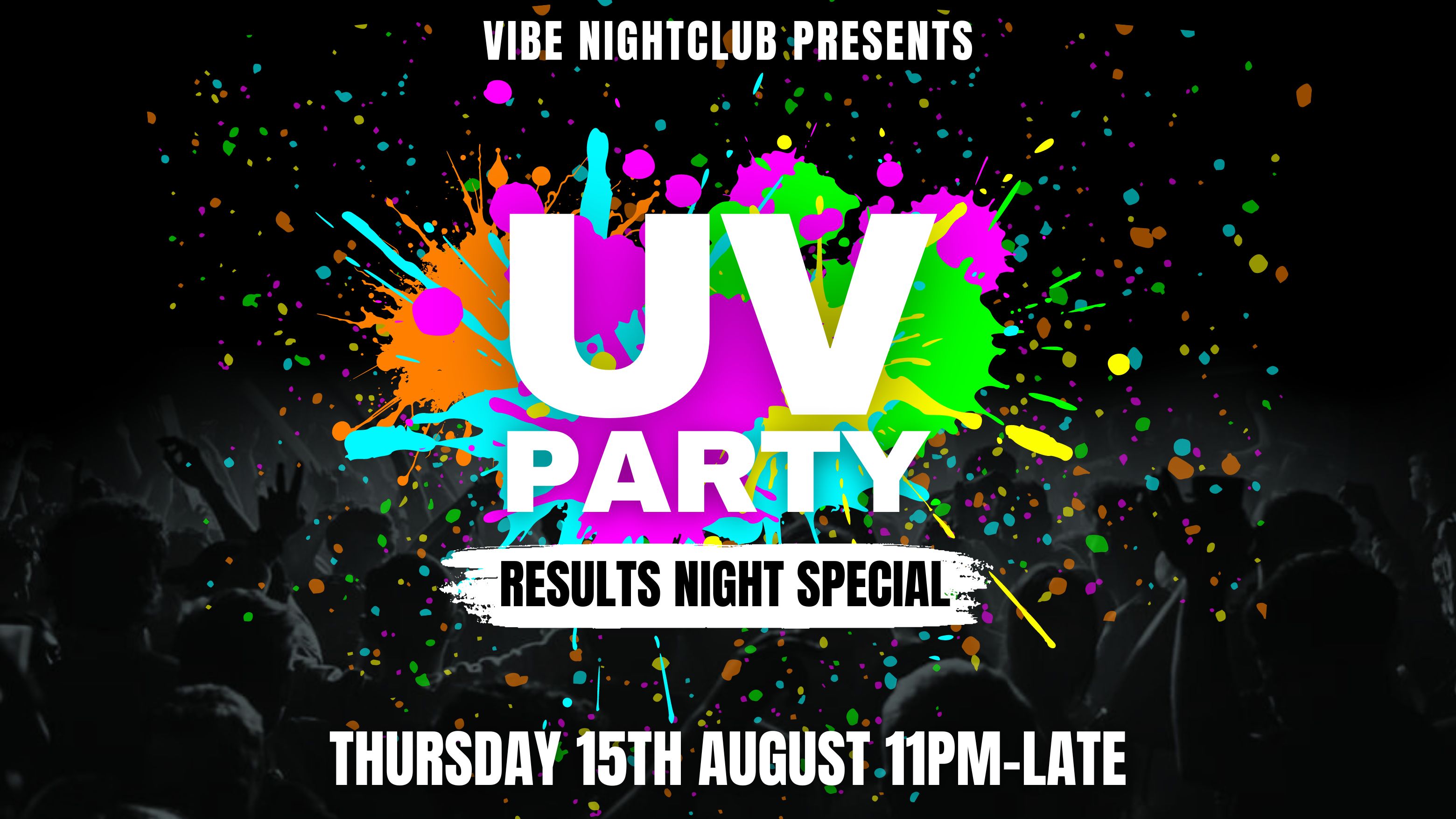 UV Party – Results Day Special!