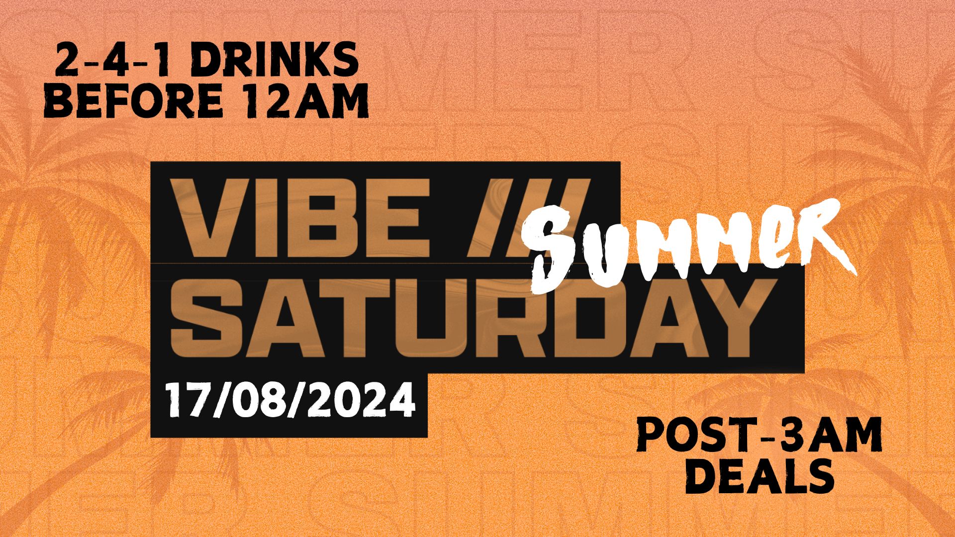 VIBE /// Summer Saturdays – 17.08.24
