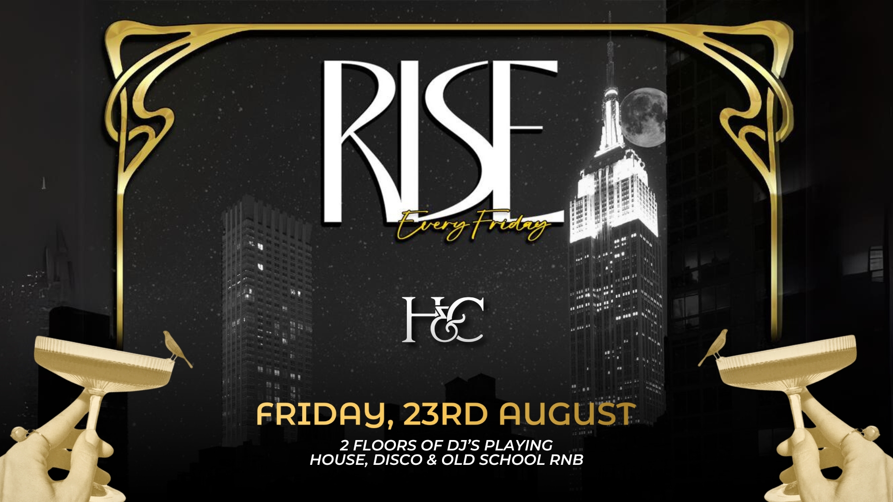 HENMAN & COOPER PRESENTS ‘RISE FRIDAYS’