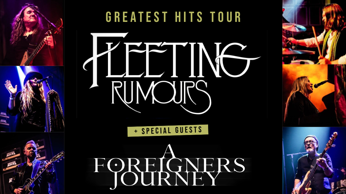 🚨 SOLD OUT! Fleetwood Mac’s Greatest Hits – starring Fleeting Rumours + Special Guests A Foreigners Journey