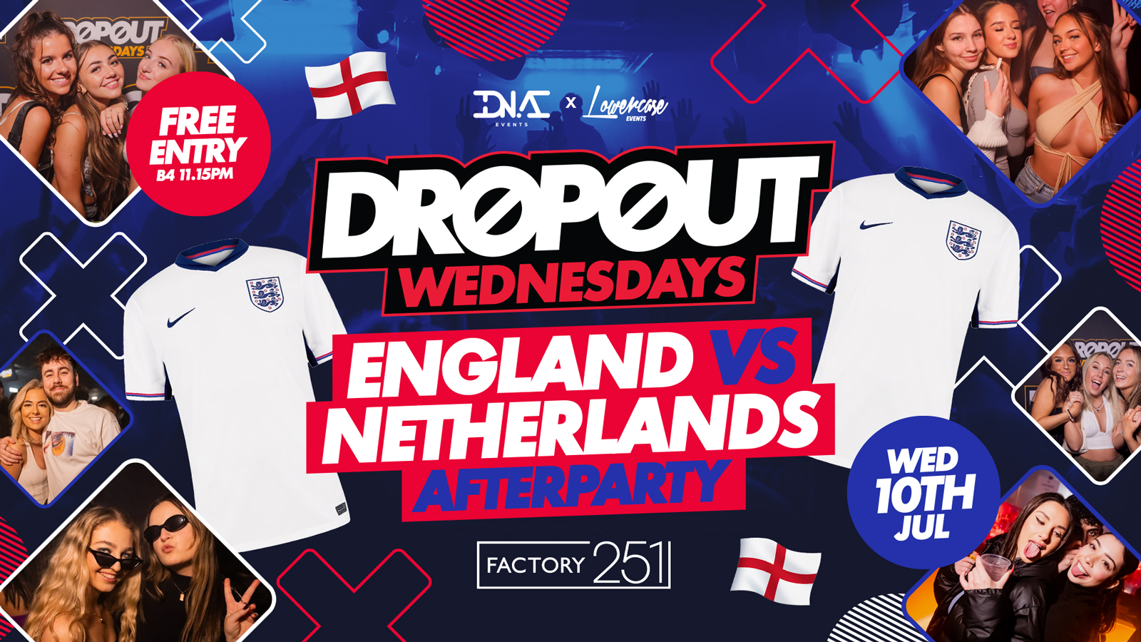 Dropout Wednesdays at Factory – England Vs Netherlands After Party – Free Entry ⚽️🏴󠁧󠁢󠁥󠁮󠁧󠁿