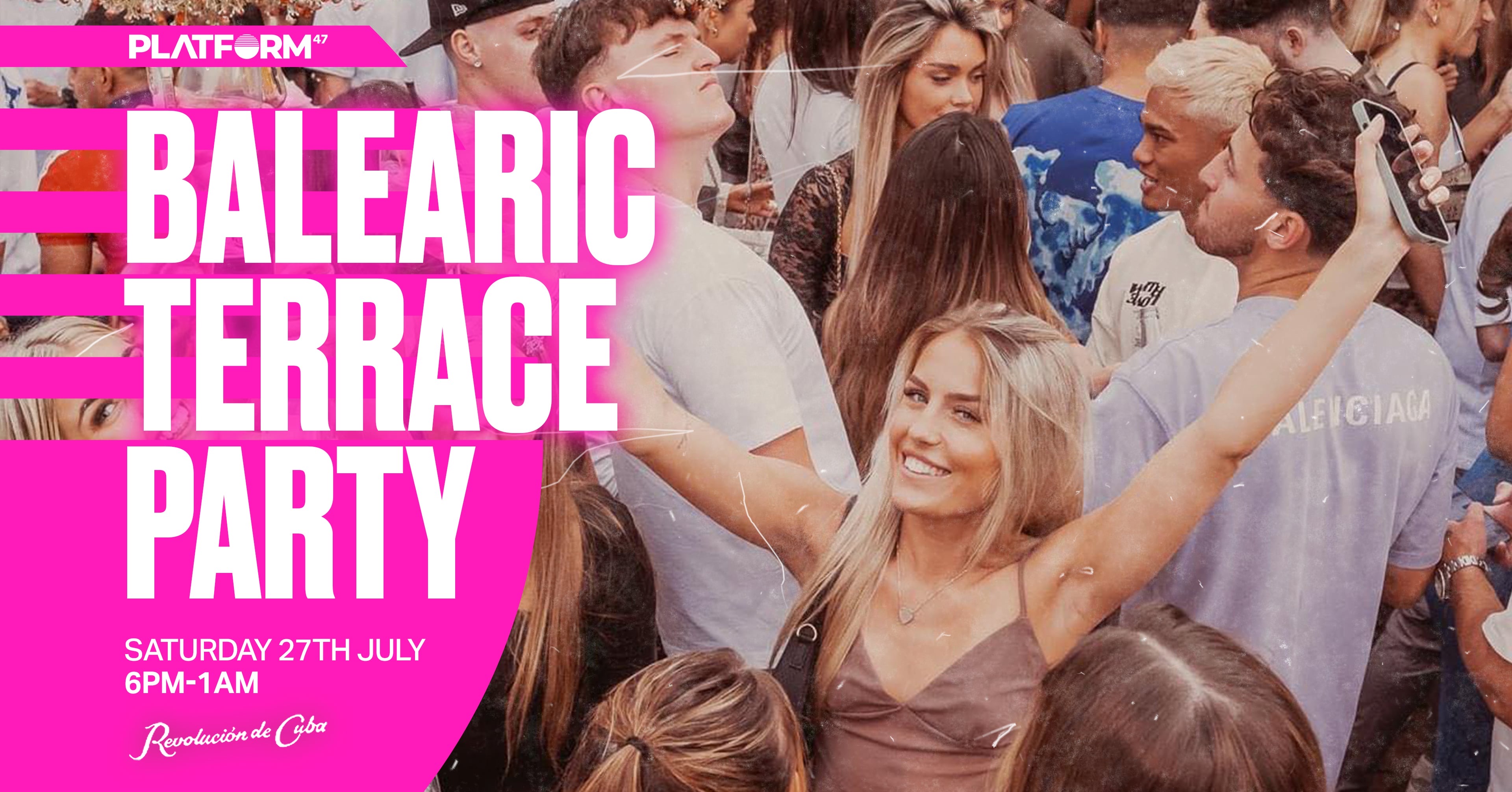 Platform47 | Balearic Terrace Party | Saturday 27th July