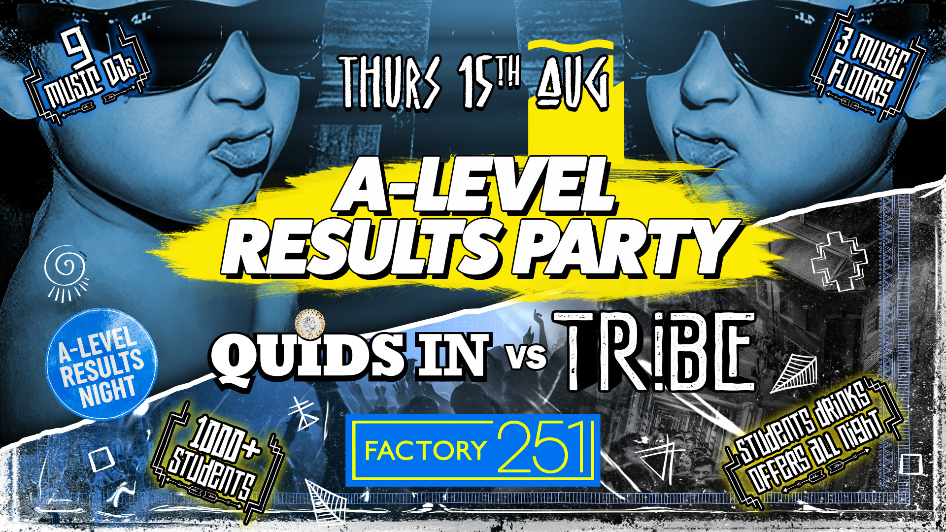 FACTORY A-LEVEL RESULTS NIGHT! QUIDS IN vs TRIBE 🦧🌴 1000+ Students TICKETS SOLD OUT ⛔️ DOOR PAYERS AVAILABLE – SEE EVENT DESCRIPTION