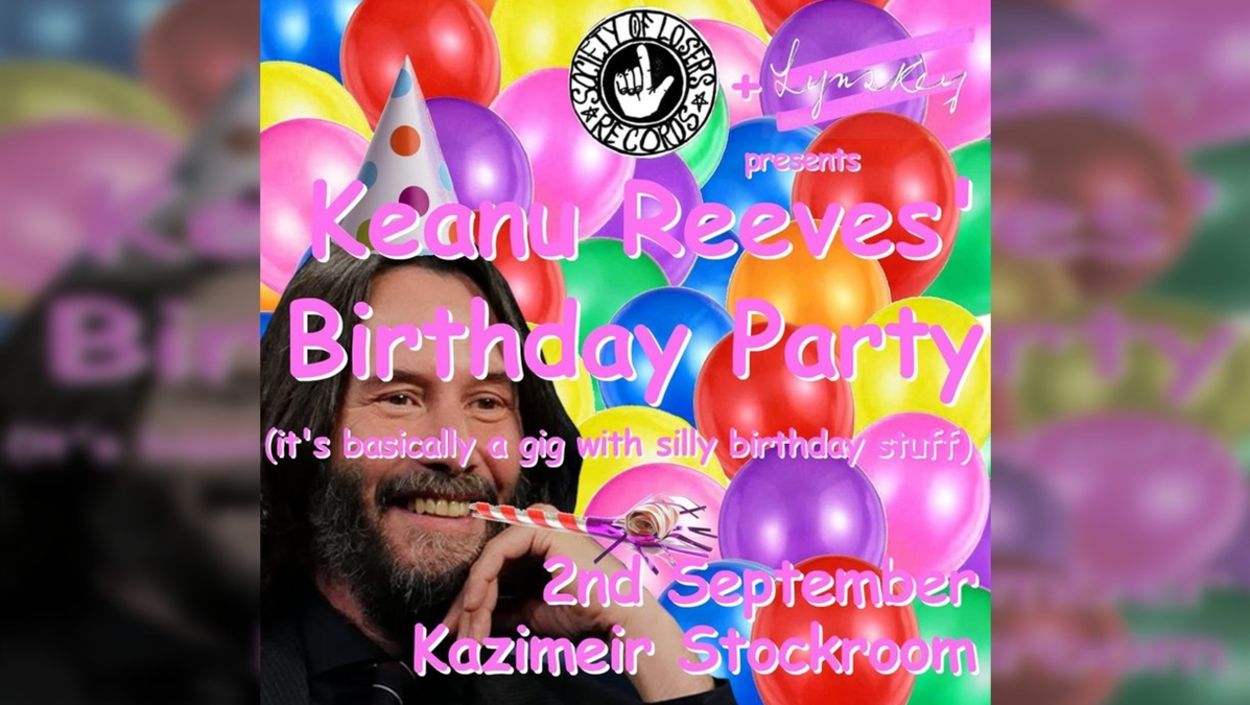 Lynskey host Keanu Reeves’ Birthday Party at Kazimier Stockroom