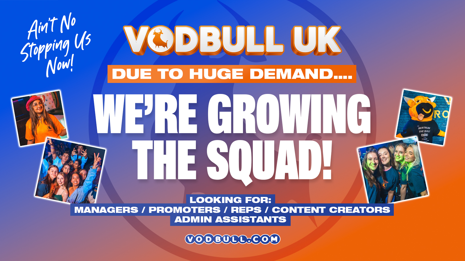 🧡💙15 SPACES FILLED…. 15 LEFT!! Deadline 9th Sept!!🧡💙 WORK For VODBULL UK On BIRMINGHAM’s BIGGEST Student Events💙🧡 For Freshers & Returners!