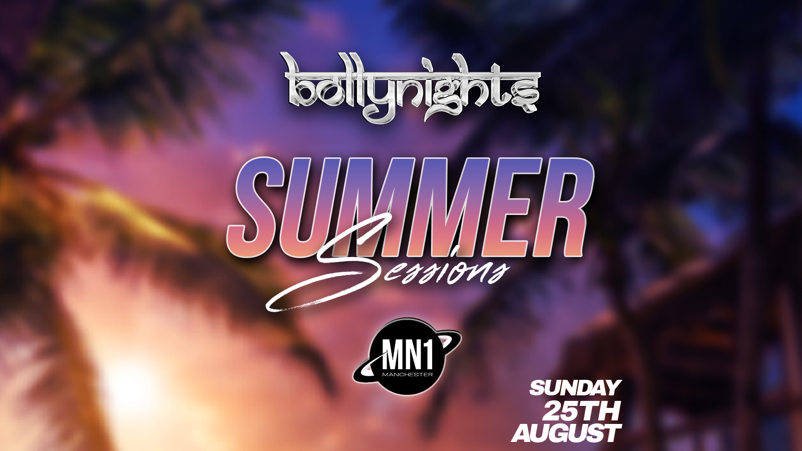Bollynights Manchester – Sunday 25th August | Summer Sessions at MN1 (Vision)