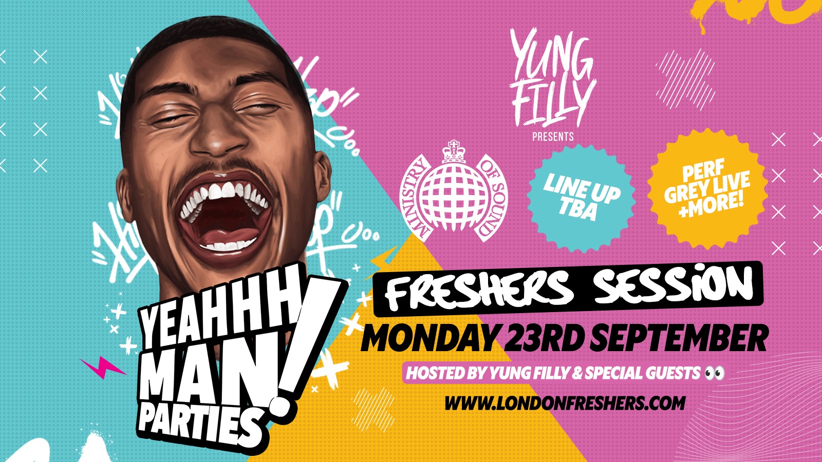 Yung Filly Presents: The YEAHHH MAN Party ‘FRESHERS TAKEOVER’ | Ft Special Guests