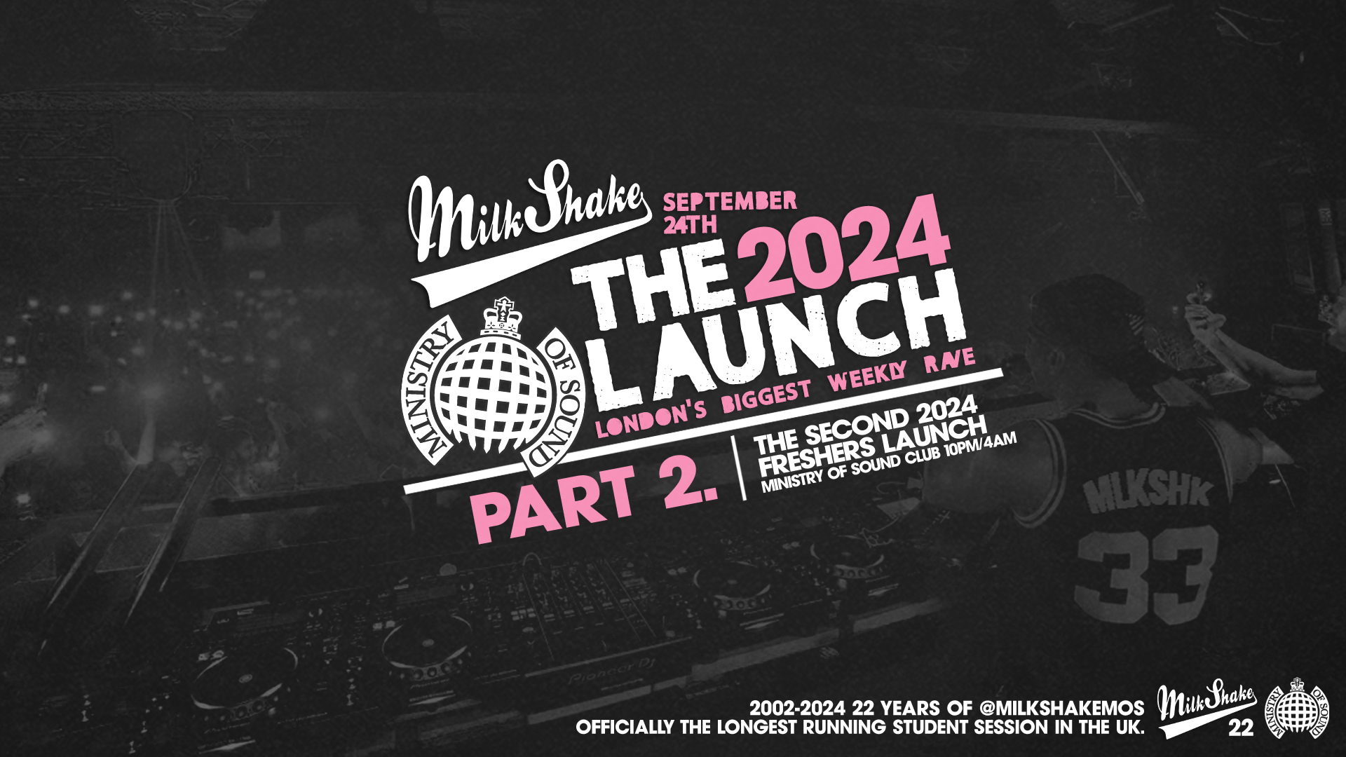 ⚠️ SOLD OUT ⚠️ Ministry of Sound, Milkshake – Official London Freshers Launch 🔥 PART 2 🔥 👀 ⚠️ SOLD OUT ⚠️