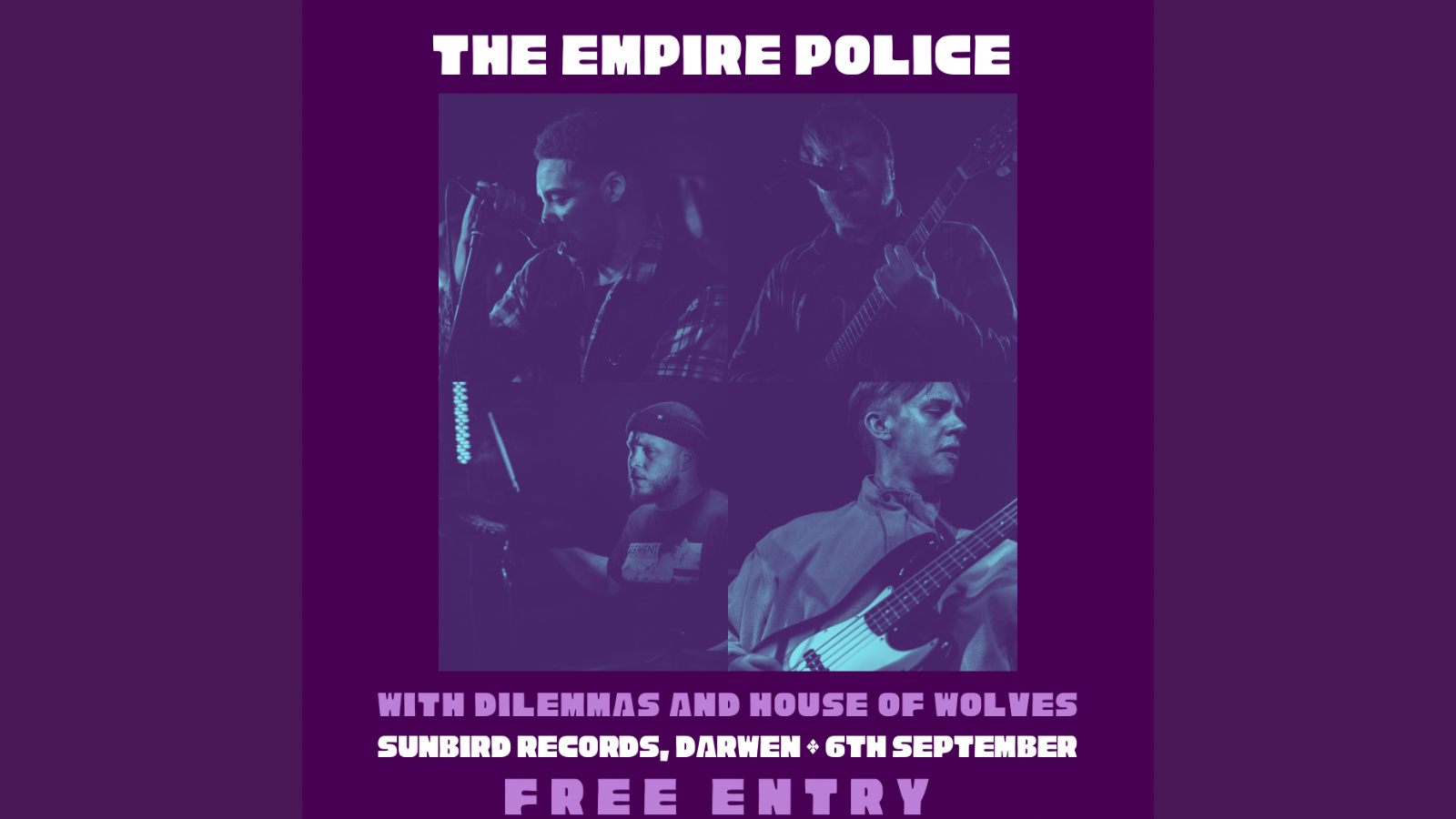 The Empire Police + Dilemmas + House Of Wolves – Friday 6th September 2024 | Sunbird Records, Darwen