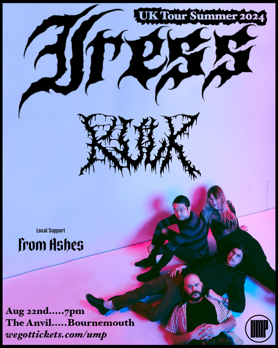 UMP presents Iress / Kulk / From Ashes