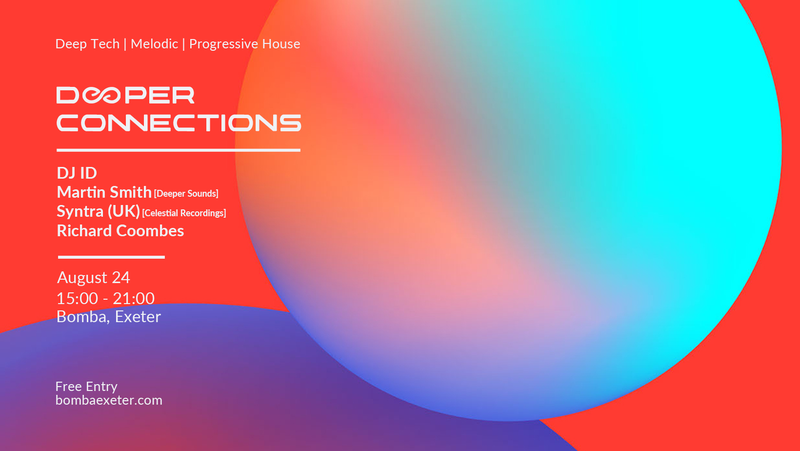 Deep Tech | Melodic | Progressive House – Deeper Connections – 24 August – Bomba Terrace – Exeter