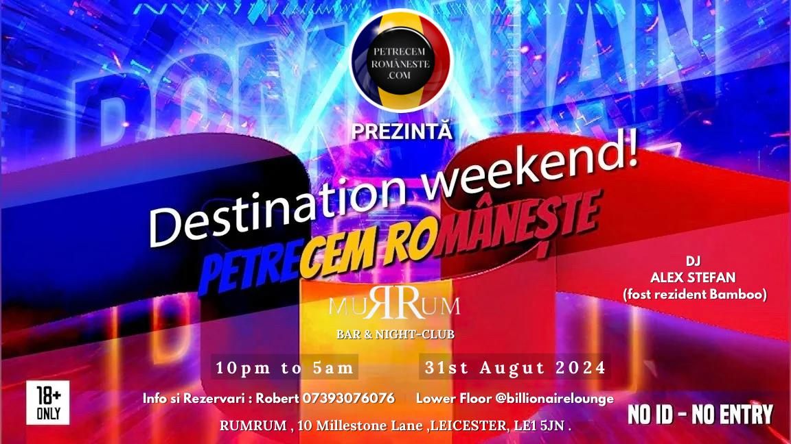 Petrecem Românește in LEICESTER : Romanian Night  Sâmbătă, 31 August