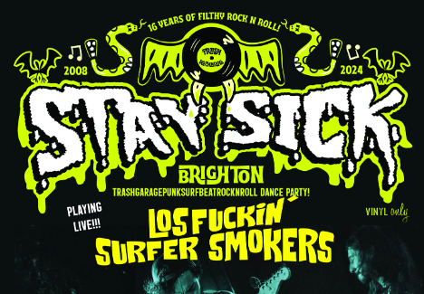 Stay Sick w/ Los F*ckin’ Surfer Smokers