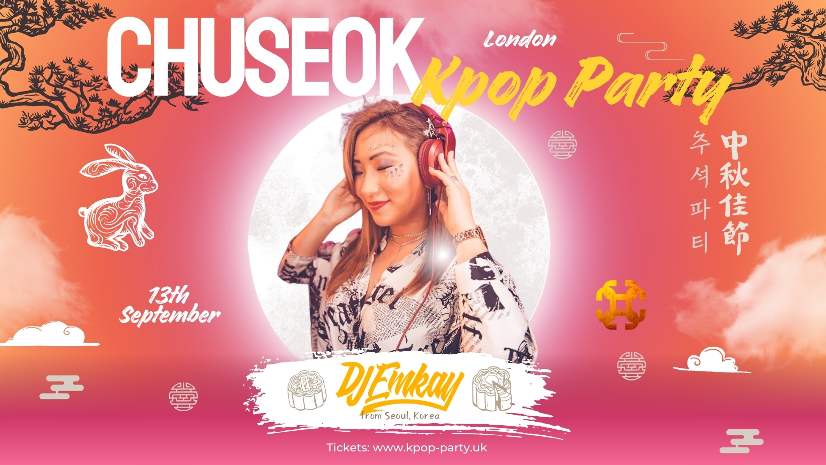 London KPOP “Chuseok” PARTY  with DJ EMKAY | Friday 13th September
