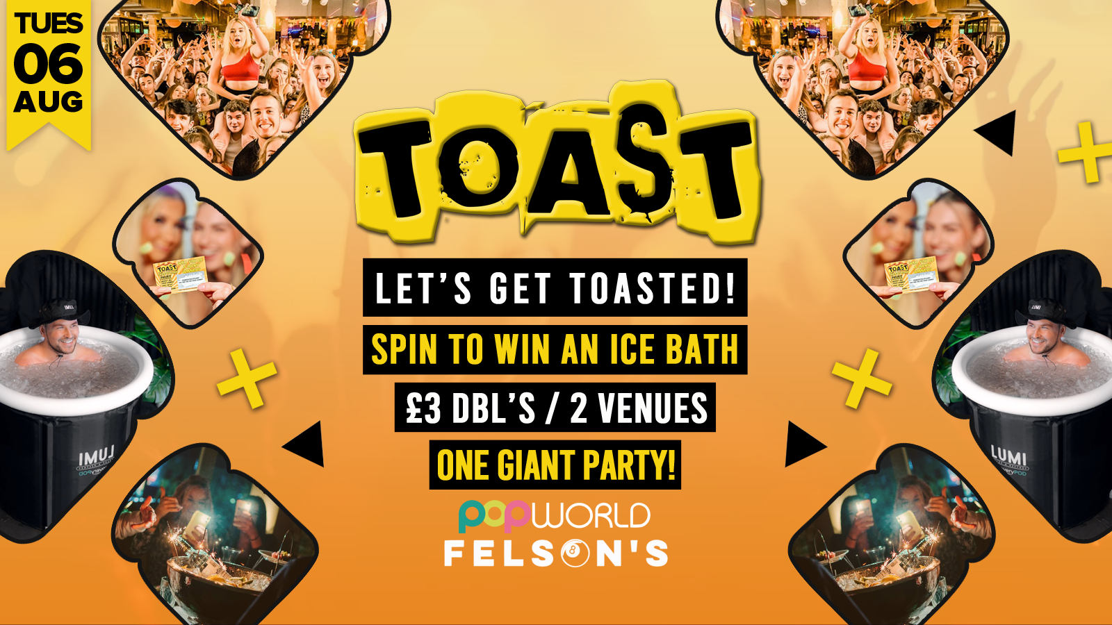 Toast • Spin To Win An Ice Bath • Popworld & Felsons